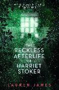 The Reckless Afterlife of Harriet Stoker