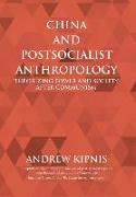 China and Postsocialist Anthropology