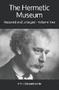 The Hermetic Museum: Restored and Enlarged - Volume Two