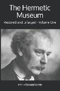 The Hermetic Museum: Restored and Enlarged - Volume One