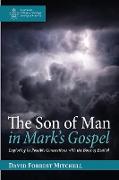 The Son of Man in Mark's Gospel