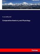 Comparative Anatomy and Physiology