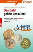 Das Geld gehört uns allen!