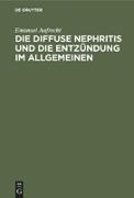 Die diffuse Nephritis und die Entzündung im Allgemeinen