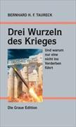 Drei Wurzeln des Krieges