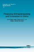 Financing Entrepreneurship and Innovation in China