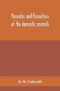 Parasites and parasitosis of the domestic animals