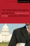 The Conservative Resurgence and the Press