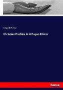 Christian Profiles In A Pagan Mirror
