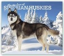 Siberian Huskies - For the love of - Sibirische Huskies 2021 - 18-Monatskalender mit freier DogDays-App