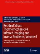 Residual Stress, Thermomechanics & Infrared Imaging and Inverse Problems, Volume 6