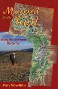 Married to the Trail: Hiking the Continental Divide Trail