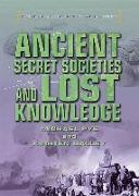 Ancient Secret Societies and Lost Knowledge