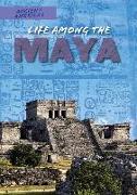 Life Among the Maya