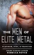 The Men of Elite Metal: Platinum, Zinc, & Francium