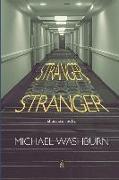 Stranger, Stranger: Short Stories