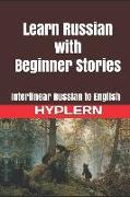 Learn Russian with Beginner Stories: Interlinear Russian to English