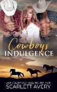 Cowboys' Indulgence: Cowboy Billionaires