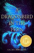 Dragonbird in the Fern