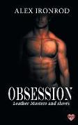 Obsession: Leather Masters and slaves