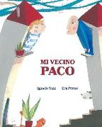 Mi vecino Paco (My Neighbor Frankie)