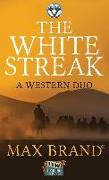 The White Streak: A Western Duo: A Circle V Western