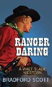Ranger Daring: A Walt Slade Western