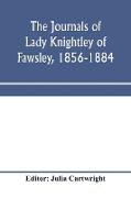 The journals of Lady Knightley of Fawsley, 1856-1884