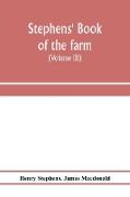 Stephens' Book of the farm, dealing exhaustively with every branch of agriculture (Volume III) Farm Live Stock