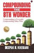 Compounding: The 8th Wonder