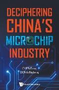 Deciphering China's Microchip Industry