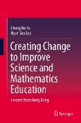 Creating Change to Improve Science and Mathematics Education