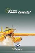 Piloto Forestal: Combate contra incendios