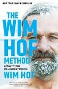 The Wim Hof Method: Activate Your Full Human Potential