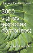 3000 signes (espaces comprises): recueil de nouvelles