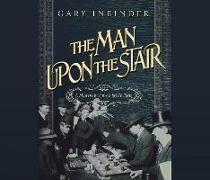 The Man Upon the Stair: A Mystery in Fin de Siècle Paris