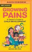 Growing Pains: A Parent's Guide to Child Development