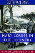 Mary Louise in the Country (Esprios Classics)