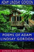 Poems of Adam Lindsay Gordon (Esprios Classics)