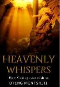 Heavenly Whispers: How God Speaks With Us