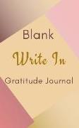 Blank Write In Gratitude Journal (Gold Brown Pink Abstract Art Cover)