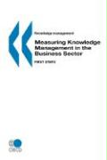 Knowledge management Measuring Knowledge Management in the Business Sector
