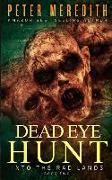 Dead Eye Hunt: Into the Rad Lands
