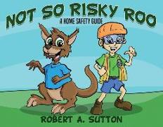 Not So Risky Roo: A Home Safety Guide