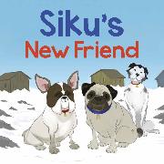 Siku's New Friend: English Edition