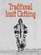 Traditional Inuit Clothing: English Edition