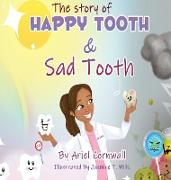 The Story of Happy Tooth & Sad Tooth
