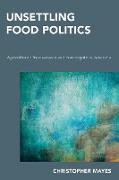 Unsettling Food Politics