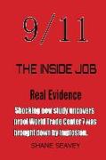 9/11 The Inside Job - Real Evidence