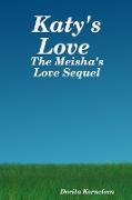 Katy's Love (The Meisha's Love Sequel)